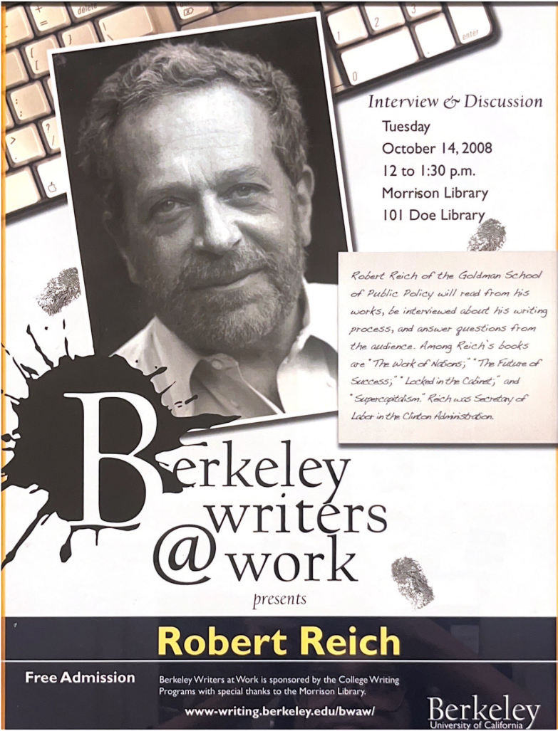 Flyer featuring UC Berkeley Professor Robert Reich with a black-and-white portrait and a keyboard background, promoting his Oct 14, 2008 “Berkeley Writers @ Work” event at Morrison Library about his books and writing process.